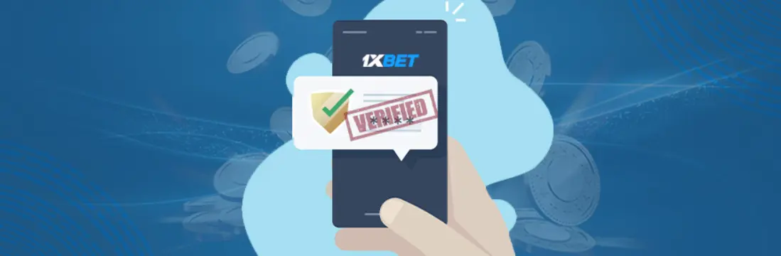 How to verify in 1xBet via the mobile app