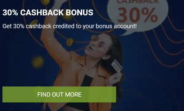 30% Cashback Bonus at 1xBet